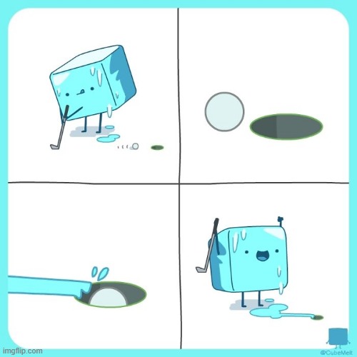 image tagged in ice cube,golf,golf ball,push,water,melting | made w/ Imgflip meme maker