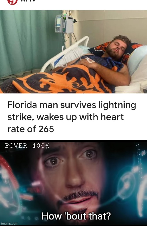Florida Iron Man | How 'bout that? | image tagged in lightning,strike,victim,superhero,florida man | made w/ Imgflip meme maker