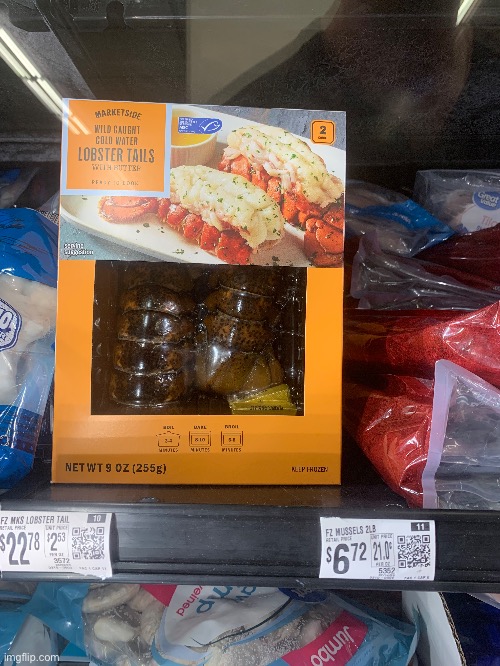 Walmart has lobster tails | made w/ Imgflip meme maker