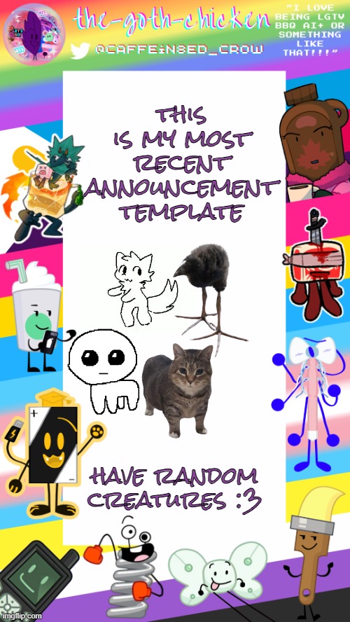 guh | this is my most recent announcement template; have random creatures :3 | image tagged in the-goth-chicken's pride announcement template | made w/ Imgflip meme maker