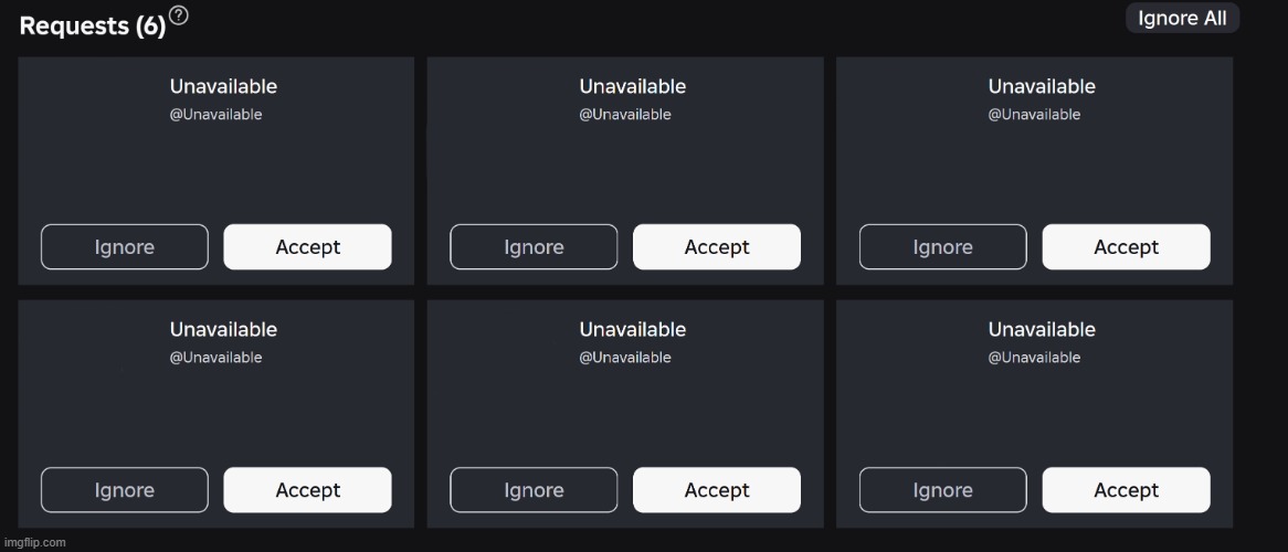 That is so weird... ALL OF THEM ARE NAMED ''UNAVAILABLE''? IS THIS A GLITCH? I live outside the UK. | image tagged in roblox,glitch,friend request,unavailable | made w/ Imgflip meme maker