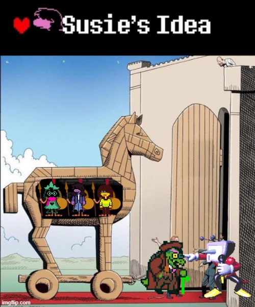 Susie's Idea | image tagged in susie's idea | made w/ Imgflip meme maker