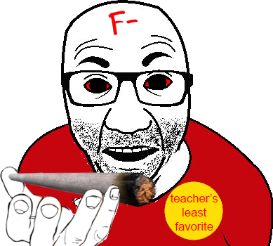Soyjak holding weed (teacher's least favorite) Blank Meme Template