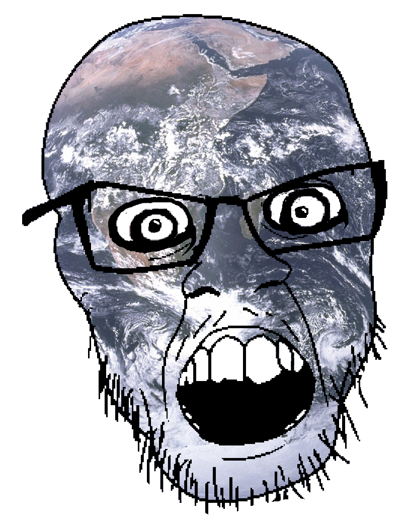 Angry earth soyjak Blank Meme Template