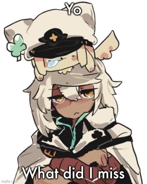 Ramlethal guilty gear | Yo; What did I miss | image tagged in ramlethal guilty gear | made w/ Imgflip meme maker