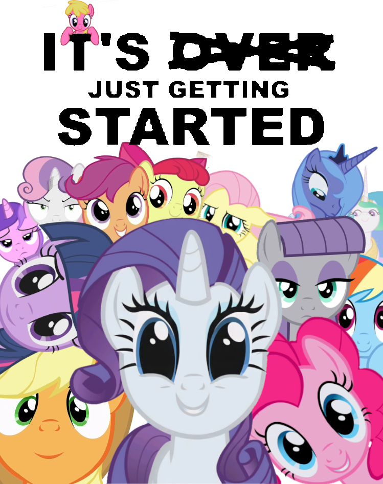 It's Just getting started my little pony Blank Meme Template