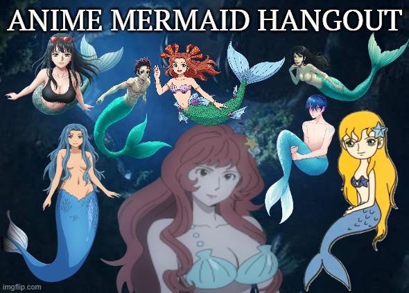 anime mermaid hangout 5.0 | ANIME MERMAID HANGOUT | image tagged in ariel's grotto,anime,mermaids,animeme,the hangover,merpeople | made w/ Imgflip meme maker