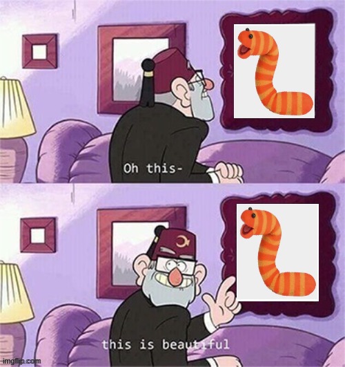slimey my beloved (can y'all tell I rewatched some old episodes of sesame street recently) | image tagged in oh this this beautiful blank template | made w/ Imgflip meme maker