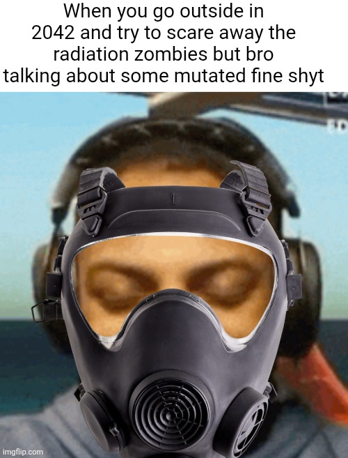 IShowSpeed smirk | When you go outside in 2042 and try to scare away the radiation zombies but bro talking about some mutated fine shyt | image tagged in ishowspeed smirk | made w/ Imgflip meme maker