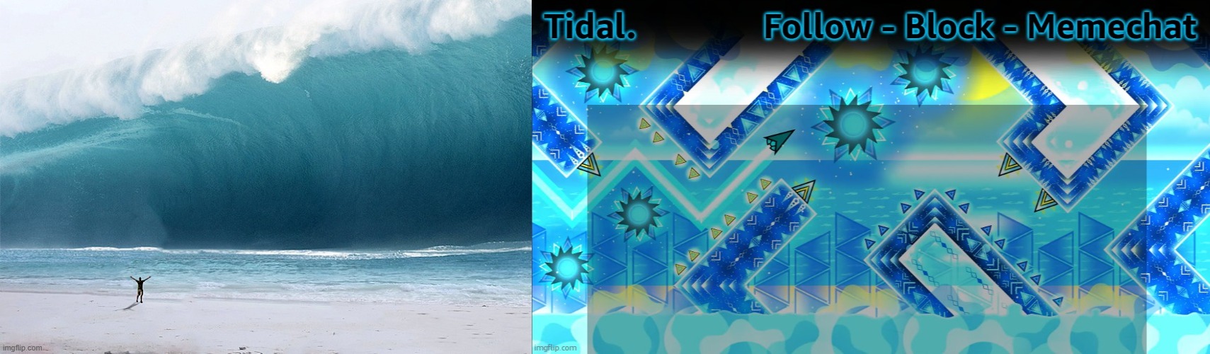 image tagged in tsunami,tidal announcement template | made w/ Imgflip meme maker