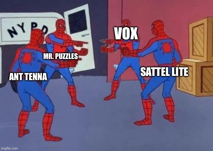 ITTTT'SSSS TV TIIIMMMEEE | VOX; MR. PUZZLES; SATTEL LITE; ANT TENNA | image tagged in 4 spiderman pointing at each other | made w/ Imgflip meme maker