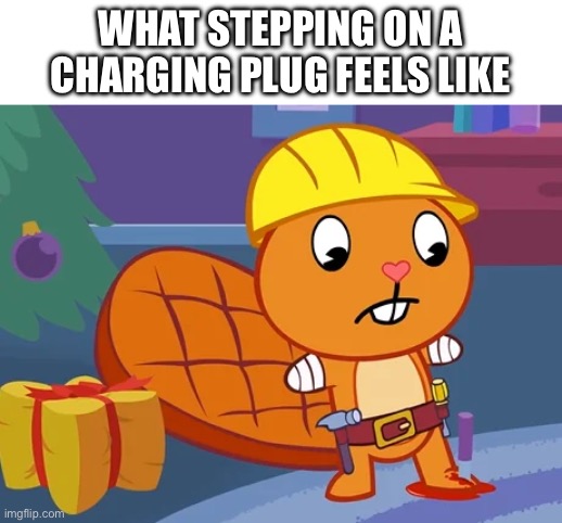 Handy steps on ceiling fan | WHAT STEPPING ON A CHARGING PLUG FEELS LIKE | image tagged in htf | made w/ Imgflip meme maker