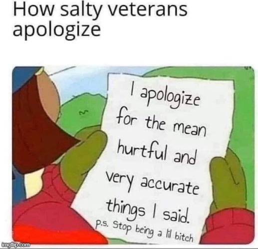 :) | image tagged in apology,no way,veteran,lol,politically incorrect,political correctness | made w/ Imgflip meme maker