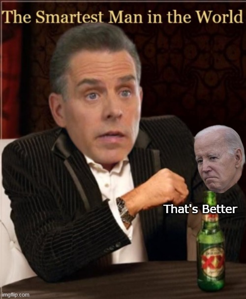 That's Better | made w/ Imgflip meme maker