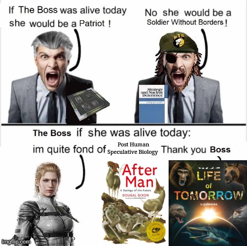 The Future will truly be Wild | Post Human Speculative Biology | image tagged in if the boss was alive today she would be,memes,metal gear solid,art memes,lol,funny | made w/ Imgflip meme maker