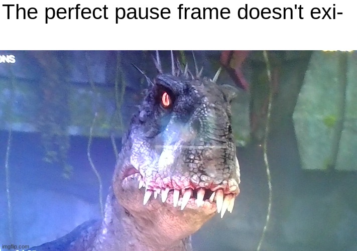 How I look at bro after he says the most jaw dropping shi ever: | The perfect pause frame doesn't exi- | image tagged in shocked scorpius rex | made w/ Imgflip meme maker