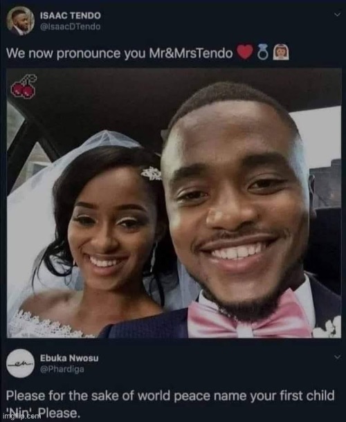 Nintendo? | image tagged in wedding,child,baby,name | made w/ Imgflip meme maker