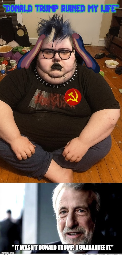 Must have been Project 2025 | "DONALD TRUMP RUINED MY LIFE"; "IT WASN'T DONALD TRUMP.  I GUARANTEE IT." | image tagged in memes,i guarantee it,maga | made w/ Imgflip meme maker