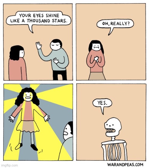 War and Peas | image tagged in comics,war and peas,eyes shine,a thousand stars,defleshed | made w/ Imgflip meme maker