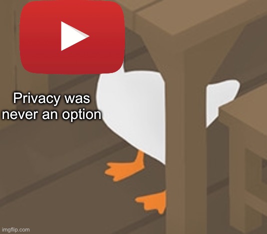 Peace was Never an Option | Privacy was never an option | image tagged in peace was never an option | made w/ Imgflip meme maker