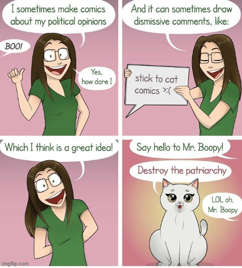 SaCATstic | image tagged in comics,political,opinions,cats,destroy,patriarchy | made w/ Imgflip meme maker