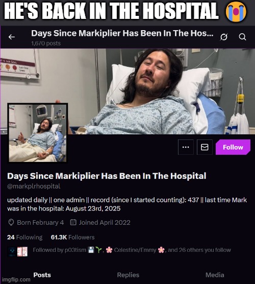 marker pliers can't catch a break | HE'S BACK IN THE HOSPITAL 😭 | made w/ Imgflip meme maker