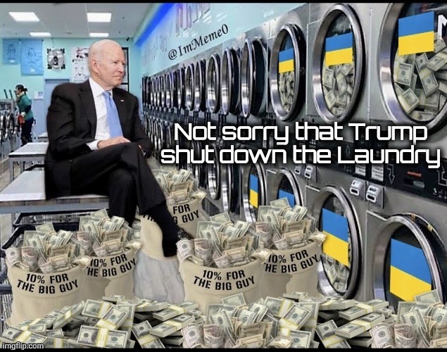 Not sorry that Trump shut down the Laundry | made w/ Imgflip meme maker