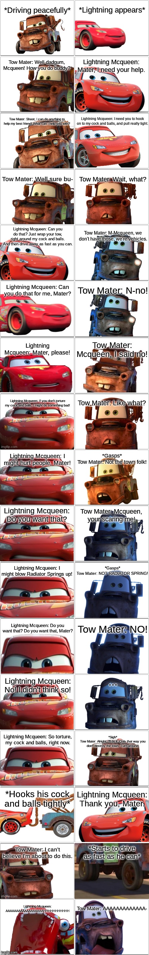 Lightning McQueen needs Mater’s help.mp3 | image tagged in comic,lightning mcqueen,tow mater,cars | made w/ Imgflip meme maker