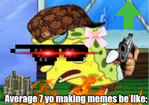 Facts | Average 7 yo making memes be like: | image tagged in why are you reading this,stop reading the tags,there is no war in ba sing se,stop reading these tags,stop,bro | made w/ Imgflip meme maker