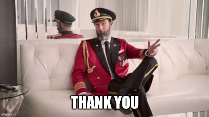 Captain obvious | THANK YOU | image tagged in captain obvious | made w/ Imgflip meme maker
