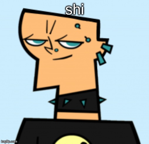 duncan | shi | image tagged in duncan | made w/ Imgflip meme maker