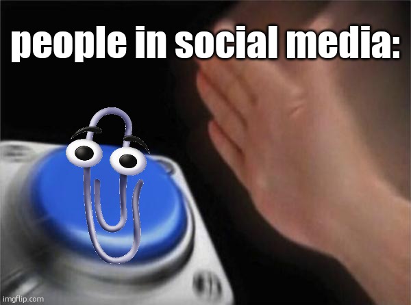 stopping ai features with a paperclip 101 | people in social media: | image tagged in memes,blank nut button,funny,clippy,internet,pfp | made w/ Imgflip meme maker
