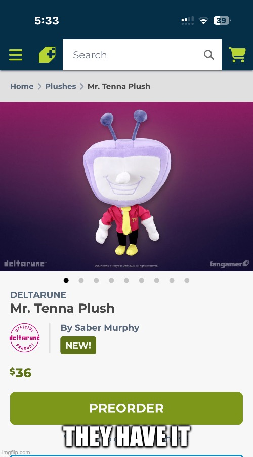 Tenna | THEY HAVE IT | made w/ Imgflip meme maker