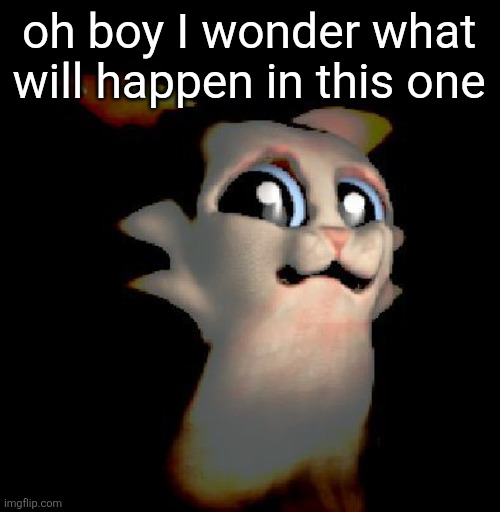 Brotha ew | oh boy I wonder what will happen in this one | image tagged in brotha ew | made w/ Imgflip meme maker