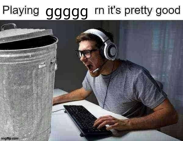 pnonymous aorn | ggggg | image tagged in playing ___ rn its pretty good | made w/ Imgflip meme maker