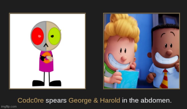 CODC0RE!!! NOT THOSE TWO!!!! | image tagged in images | made w/ Imgflip meme maker