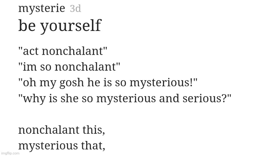 Peak poetry | image tagged in actual poem btw | made w/ Imgflip meme maker