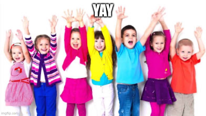 YAY | made w/ Imgflip meme maker