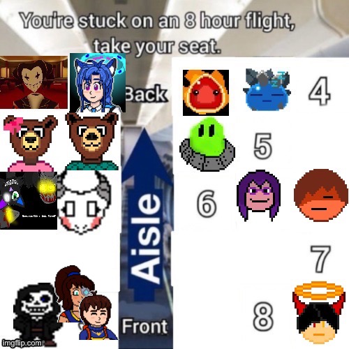 Outer and Eliora squish into the same seat, or Outer sits in Eliora’s lap (they’re siblings) | image tagged in undertale,oc,flight chart,seating chart | made w/ Imgflip meme maker