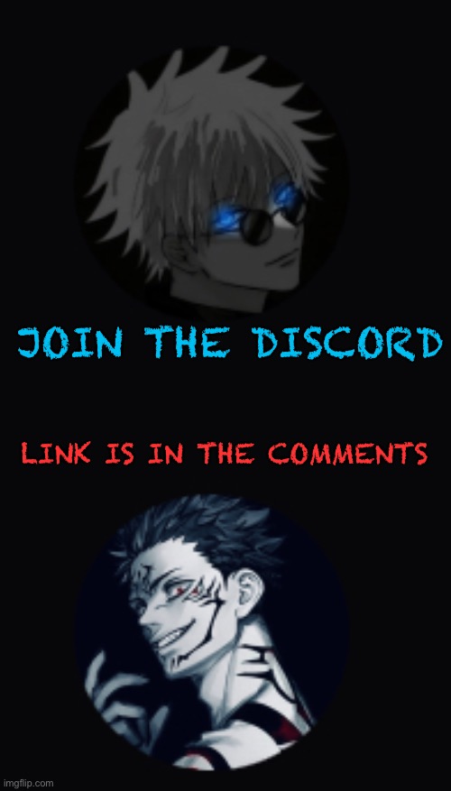 Link is in the comments | JOIN THE DISCORD; LINK IS IN THE COMMENTS | made w/ Imgflip meme maker