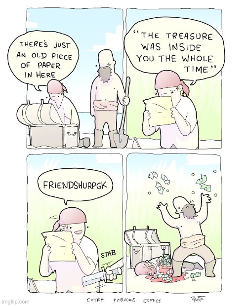 Extra Fabulous | image tagged in comics,extra fabulous,pirates,treasure chest,murder | made w/ Imgflip meme maker
