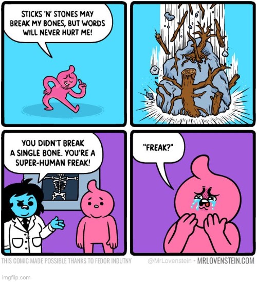 Mr. Lovenstein | image tagged in comics,mr lovenstein,sticks and stones,freak | made w/ Imgflip meme maker