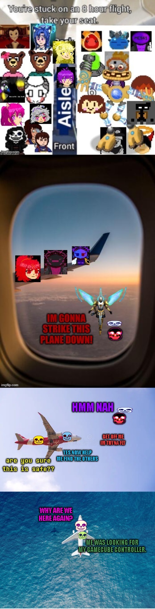 judging that they're "DA SANSES" this would be cannon lmfao | WHY ARE WE HERE AGAIN? ME WAS LOOKING FOR MY GAMECUBE CONTROLLER. | made w/ Imgflip meme maker