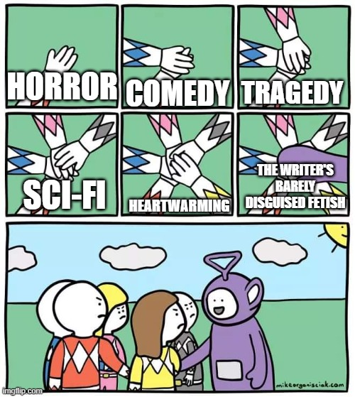 The many types of SCPs | TRAGEDY; HORROR; COMEDY; THE WRITER'S BARELY DISGUISED FETISH; HEARTWARMING; SCI-FI | image tagged in power ranger teletubbies | made w/ Imgflip meme maker