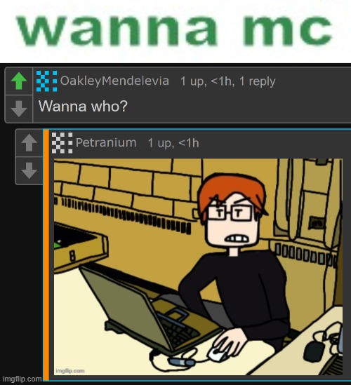 Wanna Moscovio May | image tagged in mc,moscovio may,comics,comments,memechat | made w/ Imgflip meme maker