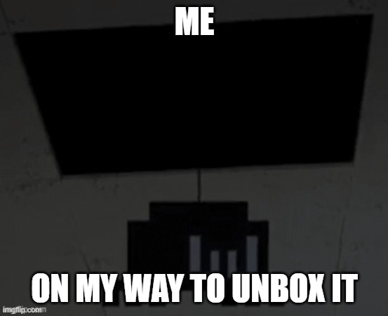 spuder | ME ON MY WAY TO UNBOX IT | image tagged in spuder | made w/ Imgflip meme maker