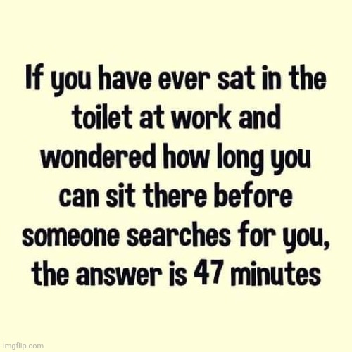 Bathroom joke | image tagged in funny memes | made w/ Imgflip meme maker
