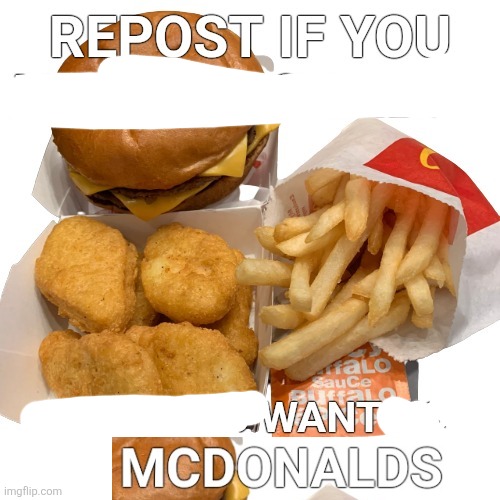 repost if you like mcdonalds | image tagged in repost if you like mcdonalds | made w/ Imgflip meme maker