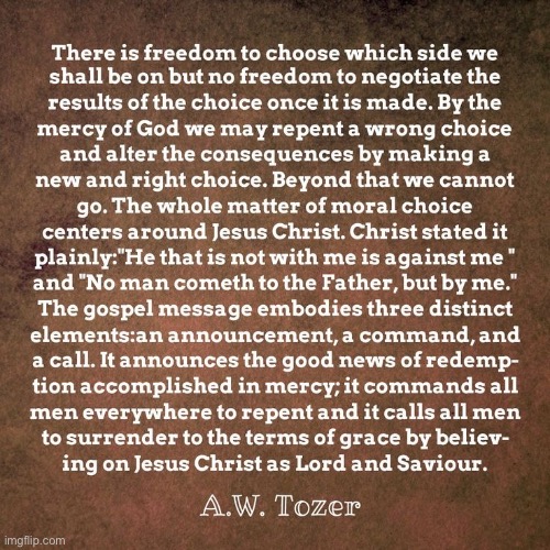 A. W. Tozer Repentance | image tagged in christians christianity,bible,repent,god the father,jesus christ,holy spirit | made w/ Imgflip meme maker