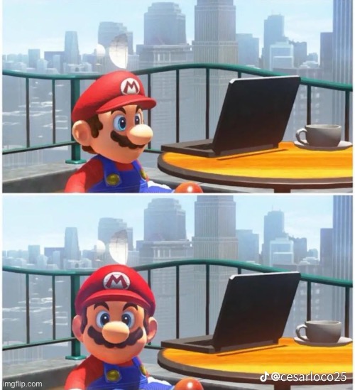 mario and computer | image tagged in mario and computer | made w/ Imgflip meme maker
